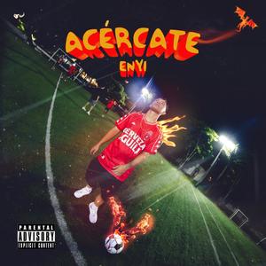 Acércate (Explicit)