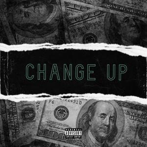 Change Up (Explicit)