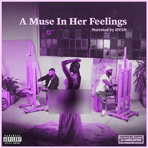 A Muse In Her Feelings (Chopnotslop Remix) [Explicit]