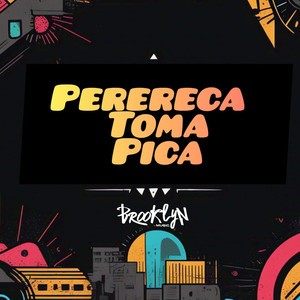 Perereca Toma Pica (Explicit)