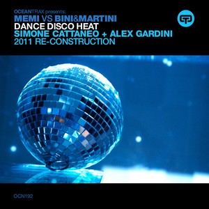 Dance Disco Heat 2011 (Memi Vs Bini & Martini Vs Cattaneo & Gardini)