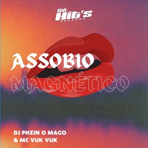 Assobio Magnético (Explicit)