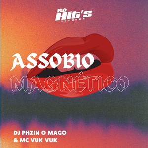 Assobio Magnético (Explicit)