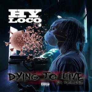 Dying to live (feat. Rasheed & Lauryn Belle Miles) (Explicit)