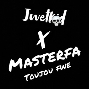 toujou fwe (Explicit)