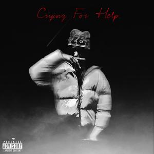 Crying For Help (Explicit)
