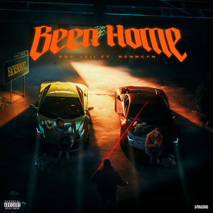 Been Home (Explicit)