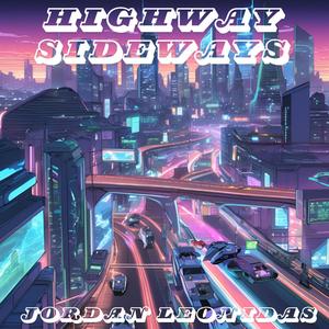 Highway Sideways (Explicit)