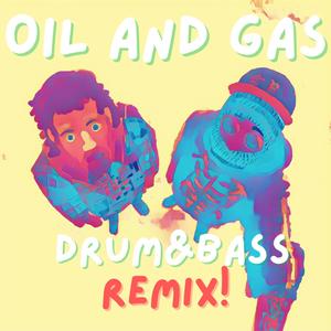 OIL AND GAS (feat. DJ Lucas) [Remix] [Explicit]