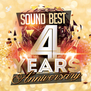 Sound Best 4 Years Anniversary (Explicit)