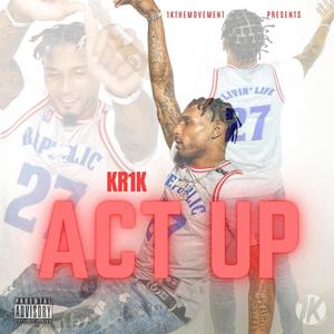 Act Up (Explicit)