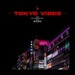 Tokyo Vibes (Explicit)