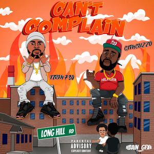Can't Complain(feat. GTM CUZZO) (Explicit)