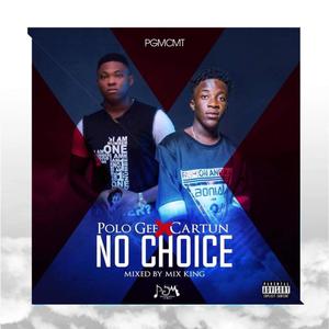 No Choice (feat. Cartun)