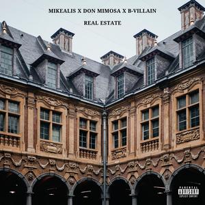 Real Estate (feat. Don Mimosa & B-Villain) (Explicit)