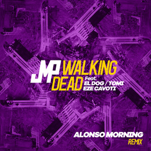 Walking Dead (Alonso Morning Remix)