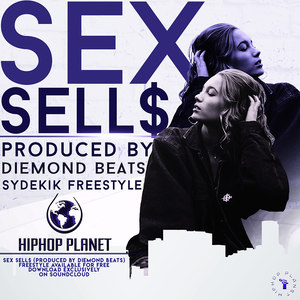 Sex Sell$ (SyDeKIK Freestyle)