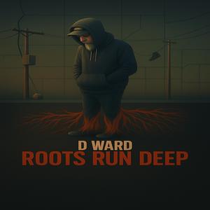 Roots Run Deep (Explicit)