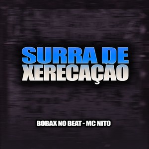 Surra de Xerecação (Explicit)