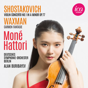 Shostakovich: Violin Concerto No. 1 - Waxman: Carmen Fantasie
