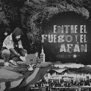 Entre el fuego y el afán (Explicit)