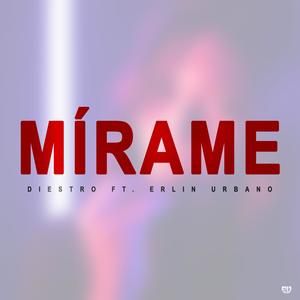 Mírame (feat. Diestro) (Explicit)