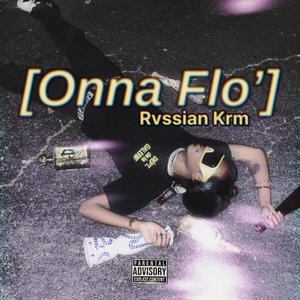 Onna Flo (Explicit)