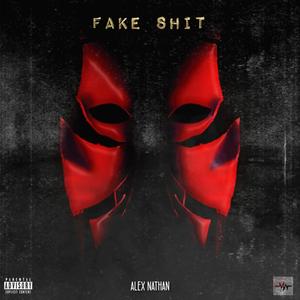 Fake **** (Original) [Explicit]