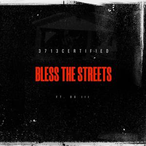 Bless The Streets (feat. DG III) (Explicit)