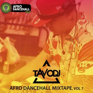 Afro Dancehall Mixtape, Vol 7