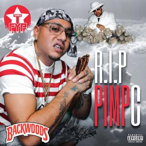 R.I.P Pimpc (Explicit)