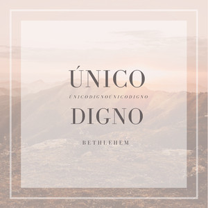 Unico Digno