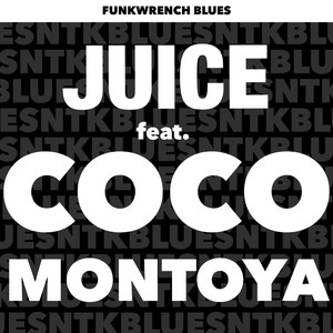 Juice(feat. Coco Montoya)