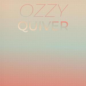 Ozzy Quiver