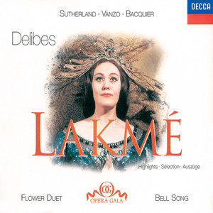 Delibes: Lakmé - Highlights