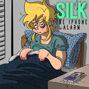 Silk (The Iphone Alarm)