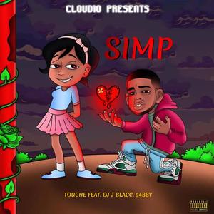 SIMP (feat. Touche, 94BBY) [Explicit]