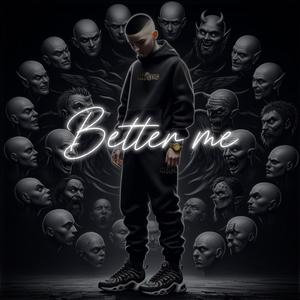 Better Me (Explicit)