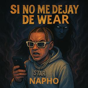Si no me dejay de wear (Explicit)