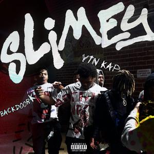 Slimey (feat. K6ixBackdoor) (Explicit)