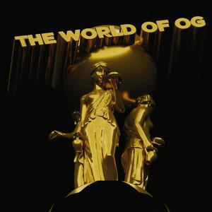 The World Of OG (Explicit)