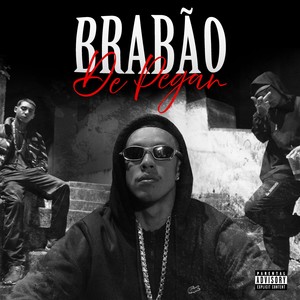 Brabão de pegar (Explicit)