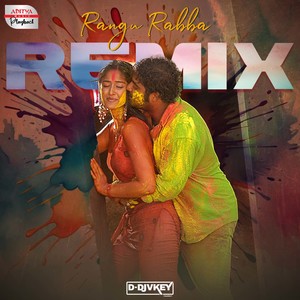 Rangu Rabba Remix (From 