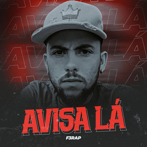 Avisa Lá (Explicit)