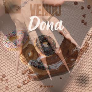 VENDO DONA (feat. RubiNewman prod) [Explicit]