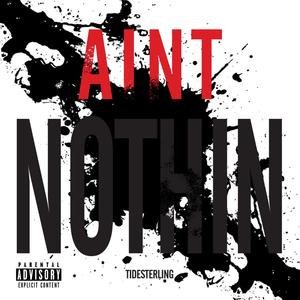 Aint Nothin (Explicit)