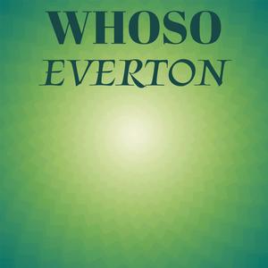 Whoso Everton