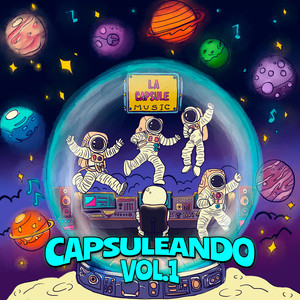 Capsuleando, Vol. 1 (Explicit)