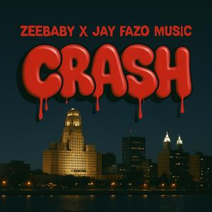 Crash (feat. Zeebaby) (Explicit)
