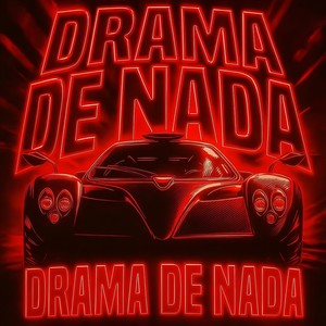 DRAMA DE NADA